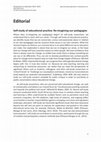 Research paper thumbnail of Editorial: Self-study of educational practice: Re-imagining our pedagogies