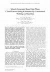 Research paper thumbnail of Muscle Synergies Based Gait Phase Classification during Kinematically Constrained Walking on Slackline