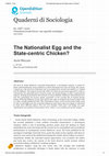 Research paper thumbnail of The Nationalist Egg and the State-centric Chicken