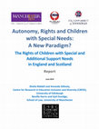 Research paper thumbnail of The Rights of Children with Special and Additional Support Needs in England and Scotland: Report