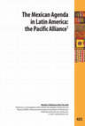 Research paper thumbnail of The Mexican Agenda in Latin America: the Pacific Alliance 1