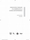 Research paper thumbnail of La perspectiva histórica en el estudio de los espacios económicos urbanos contemporáneos