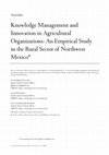 Research paper thumbnail of Knowledge Management and Innovation in Agricultural Organizations