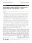 Research paper thumbnail of Wealth and antenatal care use: implications for maternal health care utilisation in Ghana