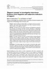 Research paper thumbnail of ‘Rapport myopia’ in investigative interviews: Evidence from linguistic and subjective indicators of rapport