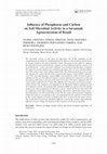 Research paper thumbnail of Influence of Phosphorus and Carbon on Soil Microbial Activity in a Savannah Agroecosystem of Brazil