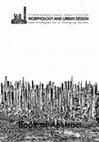 Research paper thumbnail of MORPHOLOGY AND URBAN DESIGN new strategies for a changing society urbanform and design U+D