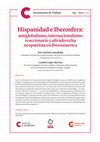 Research paper thumbnail of Hispanidad e Iberosfera: antiglobalismo, internacionalismo reaccionario y ultraderecha neopatriota en Iberoamérica