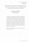 Research paper thumbnail of Repensando Las Políticas De Prevención Del Delito. Una Perspectiva Civilizatoria Con Implicaciones en Política Pública