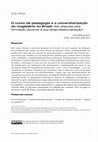 Research paper thumbnail of O curso de pedagogia e a universitarização do magistério no Brasil: das disputas pela formação docente à sua desprofissionalização