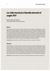 Research paper thumbnail of La vida musical a Gandia durant el segle XVI