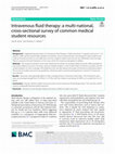 Research paper thumbnail of Intravenous fluid therapy: a multi-national, cross-sectional survey of common medical student resources