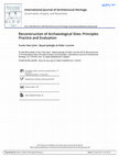 Research paper thumbnail of Reconstruction of Archaeological Sites: Principles Practice and Evaluation