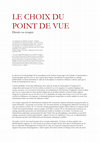 Research paper thumbnail of LE CHOIX DU POINT DE VUE Dessin ou croquis