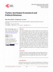 Research paper thumbnail of Turkey-Azerbaijan Economical and Political Relations