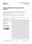 Research paper thumbnail of Should a Military Base Be Established in TRNC?