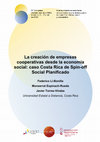 Research paper thumbnail of La creación de empresas cooperativas desde la economía social: caso Costa Rica de Spin-off Social Planificado