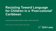 Research paper thumbnail of A Transraciolinguistic Approach for Literacy Classrooms Video Presentation: https://www.youtube.com/watch?v=2RCycjPIR70&t=2s [Published by Shifting Linguistic Landscapes: University of Calgary]