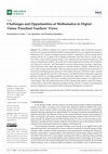 Research paper thumbnail of Challenges and Opportunities of Mathematics in Digital Times: Preschool Teachers' Views