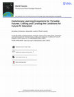 Research paper thumbnail of Evolutionary Learning Ecosystems for Thrivable Futures: Crafting and Curating the Conditions for Future-Fit Education