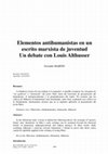 Research paper thumbnail of Elementos antihumanistas en un escrito marxista de juventud Un debate con Louis Althusser