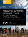 Research paper thumbnail of Bridging the Gap Between Energy and Climate Policies in Brazil