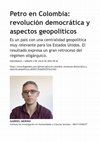 Research paper thumbnail of Petro en Colombia: revolución democrática y aspectos geopolíticos