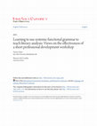 Research paper thumbnail of Learning to Use Systemic Functional Linguistics to Teach Literary Analysis: Views on the Effectiveness of a Short Professional Development Workshop