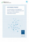 Research paper thumbnail of Sustainable Finance? A Critical Analysis of the Regulation, Policies, Strategies, Implementation and Reporting on Sustainability in International Finance