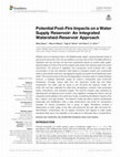 Research paper thumbnail of Potential Post-Fire Impacts on a Water Supply Reservoir: An Integrated Watershed-Reservoir Approach