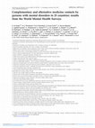 Research paper thumbnail of Complementary and alternative medicine contacts by persons with mental disorders in 25 countries: results from the World Mental Health Surveys