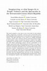 Research paper thumbnail of (with Frans-Willem Korsten, Cornelis van der Haven, Inger Leemans, Michel van Duijnen, and Yannice De Bruyn). “Imagineering, or what Images do to People: The Spectacle of Violence in the Seventeenth-Century Dutch Republic.” In Cultural History 9: 1 (2021), 1-30