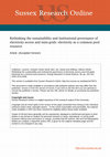 Research paper thumbnail of Rethinking the sustainability and institutional governance of electricity access and mini-grids: Electricity as a common pool resource