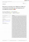 Research paper thumbnail of Reactions to research on sex differences: Effect of sex favoured, researcher sex, and importance of sex-difference domain