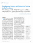 Research paper thumbnail of Employment Practices and Institutional Inertia in the Arts Sector: The Roles and Skills of Arts Managers in Building Organizational Capacity and Creating Public Value.