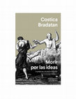 Research paper thumbnail of Morir por las ideas. La peligrosa vida de los filósofos [Spanish Edition of Dying for Ideas]