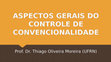 Research paper thumbnail of Aula Aspectos Gerais do Controle de Convencionalidade