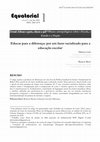 Research paper thumbnail of Educar para a diferença: por um fazer racializado para a  educação escolar