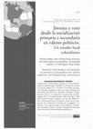 Research paper thumbnail of Jovens e voto desde a socialização no primário e secundário em valores políticos. Um estudo local colombiano