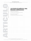 Research paper thumbnail of Los peces de México: una riqueza amenazada