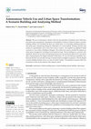 Research paper thumbnail of Autonomous Vehicle Use and Urban Space Transformation: A Scenario Building and Analysing Method