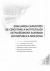 Research paper thumbnail of Evaluarea capacităţii de cercetare a instituţiilor de învăţământ superior din Republica Moldova