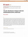 Research paper thumbnail of Yollar, İkilemler ve Düşler: Mülteci Kadınlardan Dijital Hikâyeler