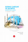 Research paper thumbnail of Edirne'de Çok Amaçlı Müesseseler Zaviyeli Camiler