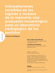 Research paper thumbnail of Interpelaciones sensibles en los lugares y museos de la memoria: una propuesta museológica para un laboratorio pedagógico de los sentidos