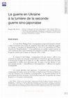 Research paper thumbnail of The War in Ukraine in Light of the Second Sino-Japanese War (La guerre en Ukraine à la lumière de la seconde guerre sino-japonaise)