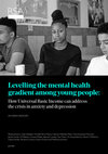 Research paper thumbnail of Levelling the mental health gradient among young people