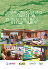 Research paper thumbnail of Enhancing Customs Collaboration to Combat the Trade in Illegal Timber