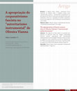 Research paper thumbnail of A apropriação do corporativismo fascista no “autoritarismo instrumental” de Oliveira Vianna