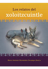 Research paper thumbnail of Los relatos del xoloitzcuintle